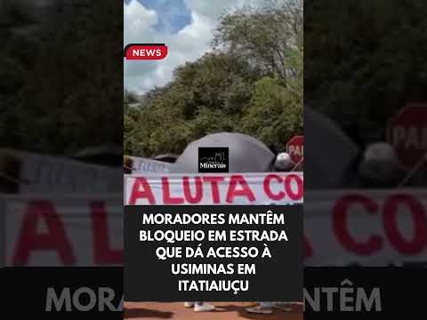 Moradores mantêm bloqueio em estrada que dá acesso à Usiminas em Itatiaiuçu