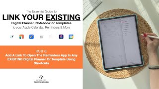 Pt 6: Add A Link To Open Reminders App In Any EXISTING Digital Planner Or Template Using Shortcuts