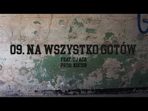 The Generacja feat. Dj Ace - Na wszystko gotów (prod. Kocur)