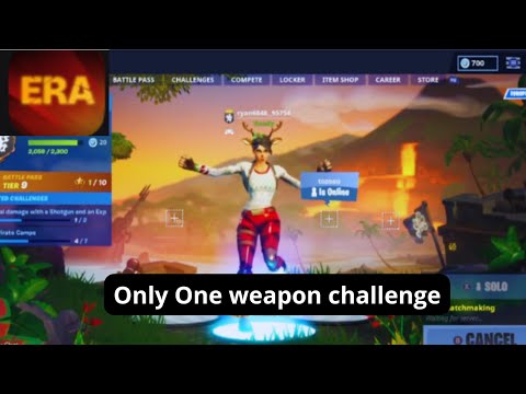 (Project ERA) Fortnite Season 8 Part 2 - Only One weapon challenge