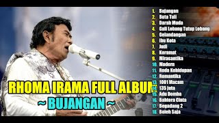 Download lagu RHOMA IRAMA FULL ALBUM 'BUJANGAN' || FULL ALBUM LAGU NOSTALGIA mp3