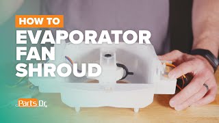 How to replace Freezer Evaporator Fan Shroud part # WPW10363507 on your Whirlpool Refrigerator