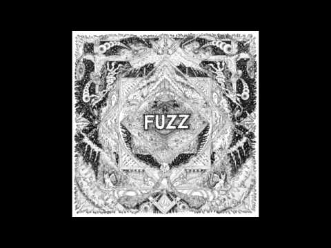 Fuzz - Fuzz II (Full Album)