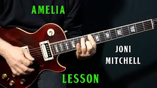 how to play &quot;Amelia&quot; on guitar by Joni Mitchell | guitar lesson tutorial