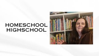HOMESCHOOL HIGHSCHOOL- WHAT ARE WE DOING