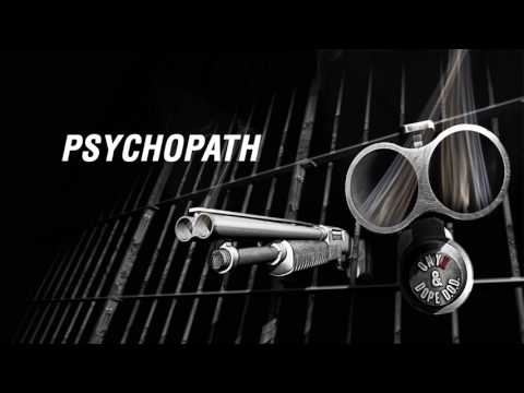 Onyx & Dope D.O.D. - Psychopath ft. Snak the Ripper