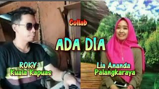 Download lagu Cover/Collab - ADA DIA || Cipta : Eko Saky || Lia Ananda feat Roky mp3