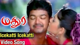 Icekatti Video Song  Madurey Tamil Movie  Vijay  S