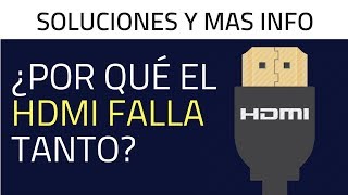 ElijeelHDMIcorrecto-Comofuncionanyporquefallan