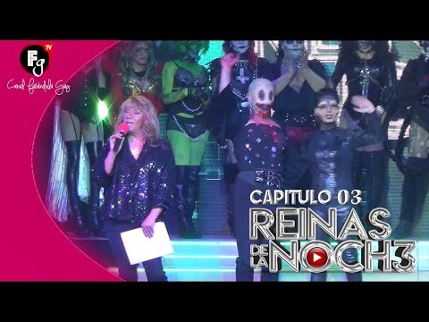 QUEENS OF THE NIGHT 3 / WEEK 03 - GAY FARANDULA CHANNEL