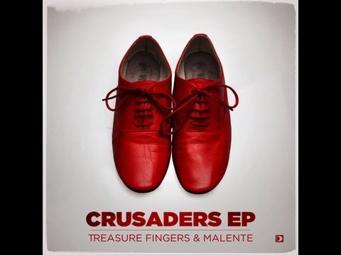 Treasure Fingers & Malente - Crusaders