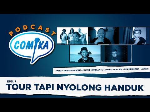 COMIKA NYOLONG HANDUK !? SIAPA SIH !? - Podcast Comika Eps 7