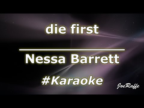 Nessa Barrett - die first (Karaoke)