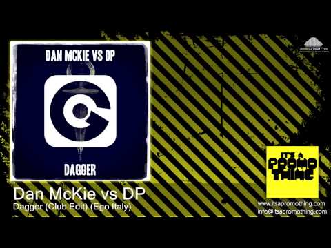 Dan McKie vs DP - Dagger (Club Edit)