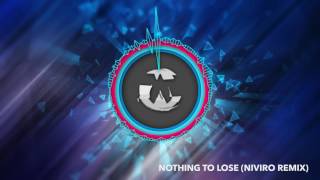 VASSY -  Nothing To Lose (NIVIRO Remix)