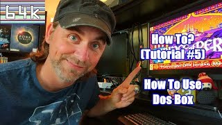 How-To (Tutorial #5 : How To Use DOSBox)