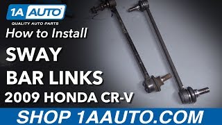 How to Replace Front Sway Bar Links 07-16 Honda CR-V