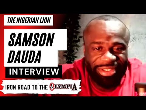 "I BROKE A LOT OF THINGS (OVER 300-lbs)"| Samson Dauda Interview | 2022 Iron Road To The Olympia