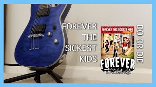 Do or Die - Forever the Sickest Kids (Bass Cover)