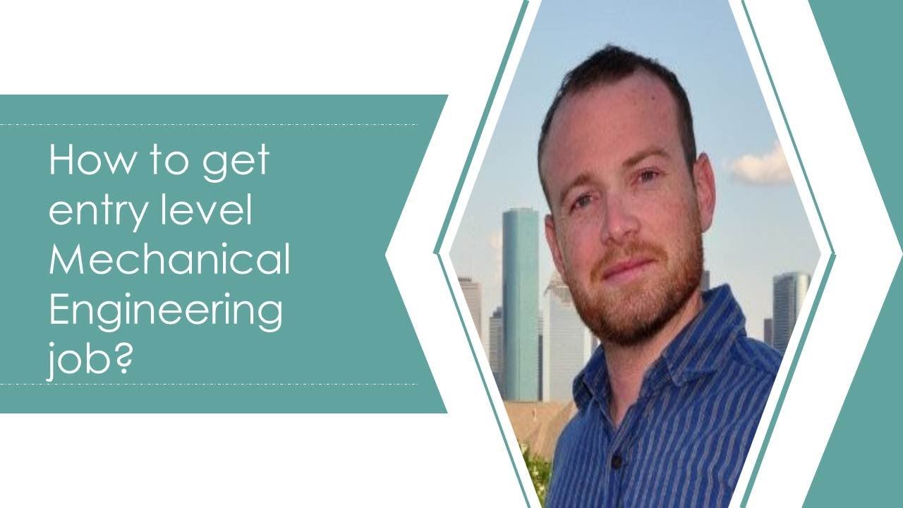 How To Get Entry Level Mechanical Engineering Job? | By Pierre-Olivier Gourmelon