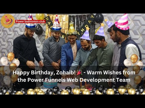 Happy Birthday, Zohaib! 🎉🎂 - Warm Wishes from the Power Funnels Web Development Team | #birthday