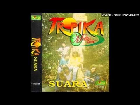 Tropika - Kekasih Cinta Ku Rindu