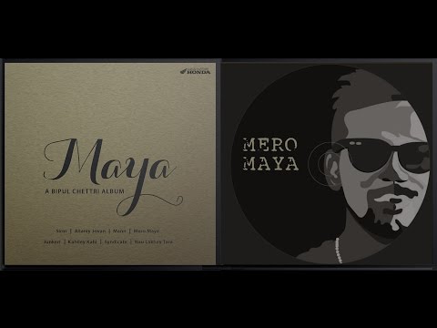 Bipul Chettri - Mero Maya (Album - Maya)