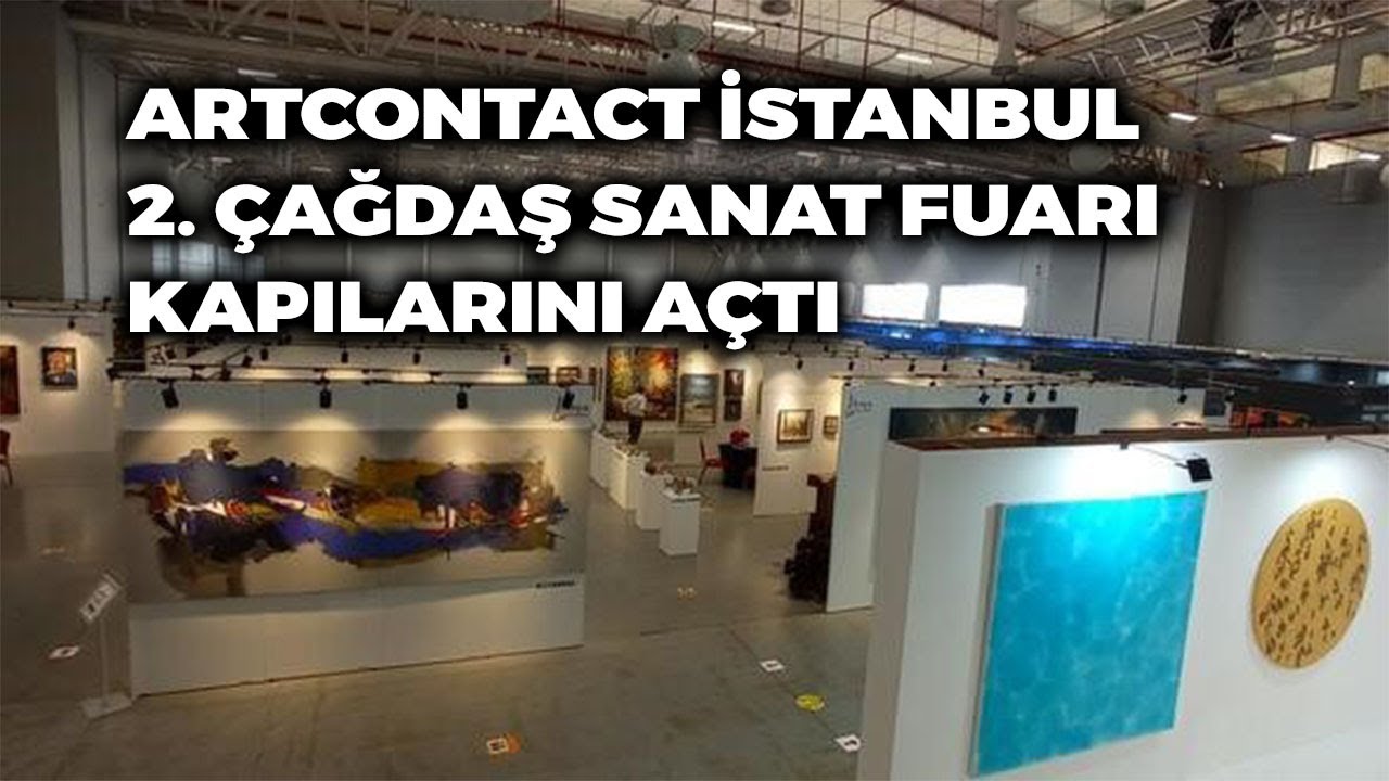 Artcontact İstanbul 2. Çağdaş Sanat Fuarı kapılarını açtı