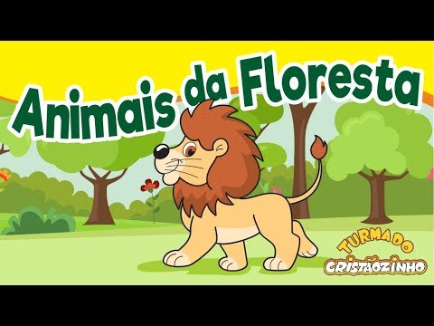 Turma do Cristãozinho - Animais da Floresta
