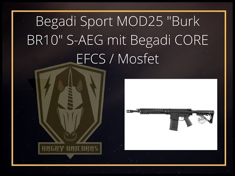 Begadi Sport MOD25 "Burk BR10" S-AEG mit Begadi CORE EFCS / Mosfet