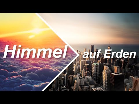 "Himmel auf Erden" - Teil 6; Predigt vom 28.06.2020