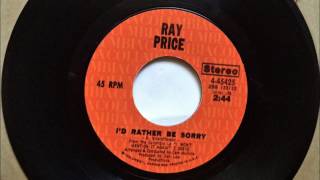 I&#39;d Rather Be Sorry , Ray Price , 1971