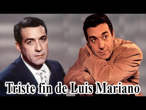 La vie et la triste fin de Luis Mariano