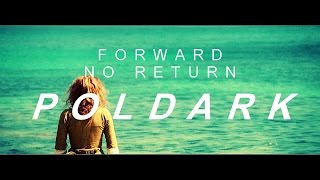 Ross and Demelza - Forward no Return