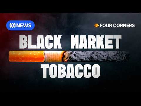 Arson and deadly feuds: Australia’s tobacco wars | Four Corners Documentary