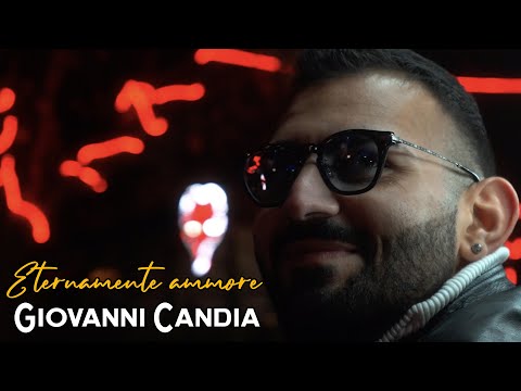 Giovanni Candia - Eternamente ammore (Official Video 2024)