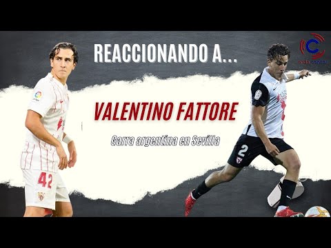 REACCIONANDO A VALENTINO FATTORE SCOTTA || INFORME SAT || CAPITÁN DEL SEVILLA ATLÉTICO