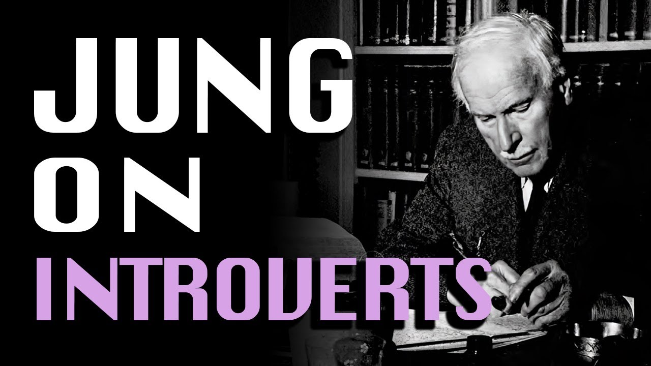Carl Jung's Deep Exploration of Introverts