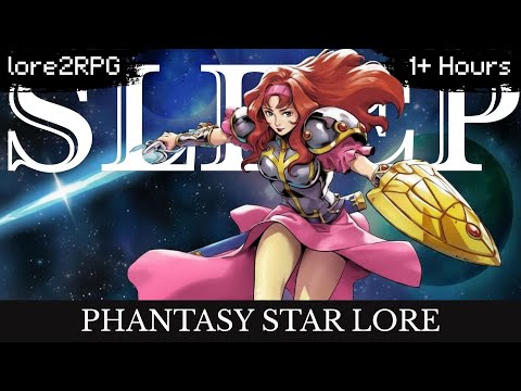 Phantasy Star Lore To Sleep To | The Complete Story of Phantasy Star 1