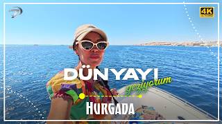 Dünyayı Geziyorum - Hurgada 2 | 21 Haziran 2026 (4K)