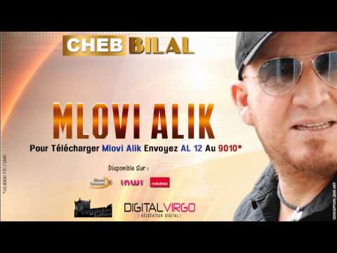 Cheb Bilal -  Mlovi Alik