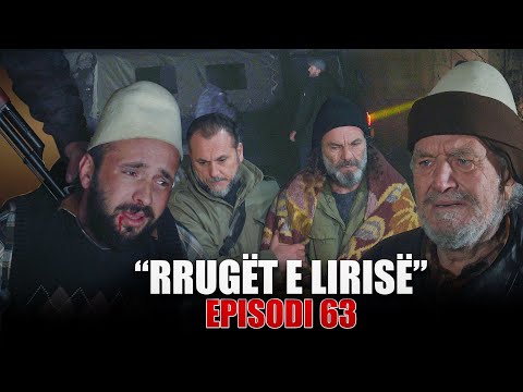 Rrugët e Lirisë - Episodi 63 (Tregime të Vjetra)