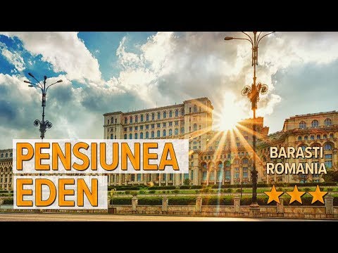 Pensiunea Eden hotel review | Hotels in Barasti | Romanian Hotels