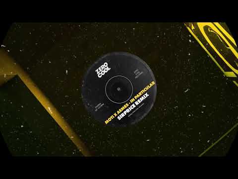 MOTi x Æmes - In Particular (Sirprice Remix)