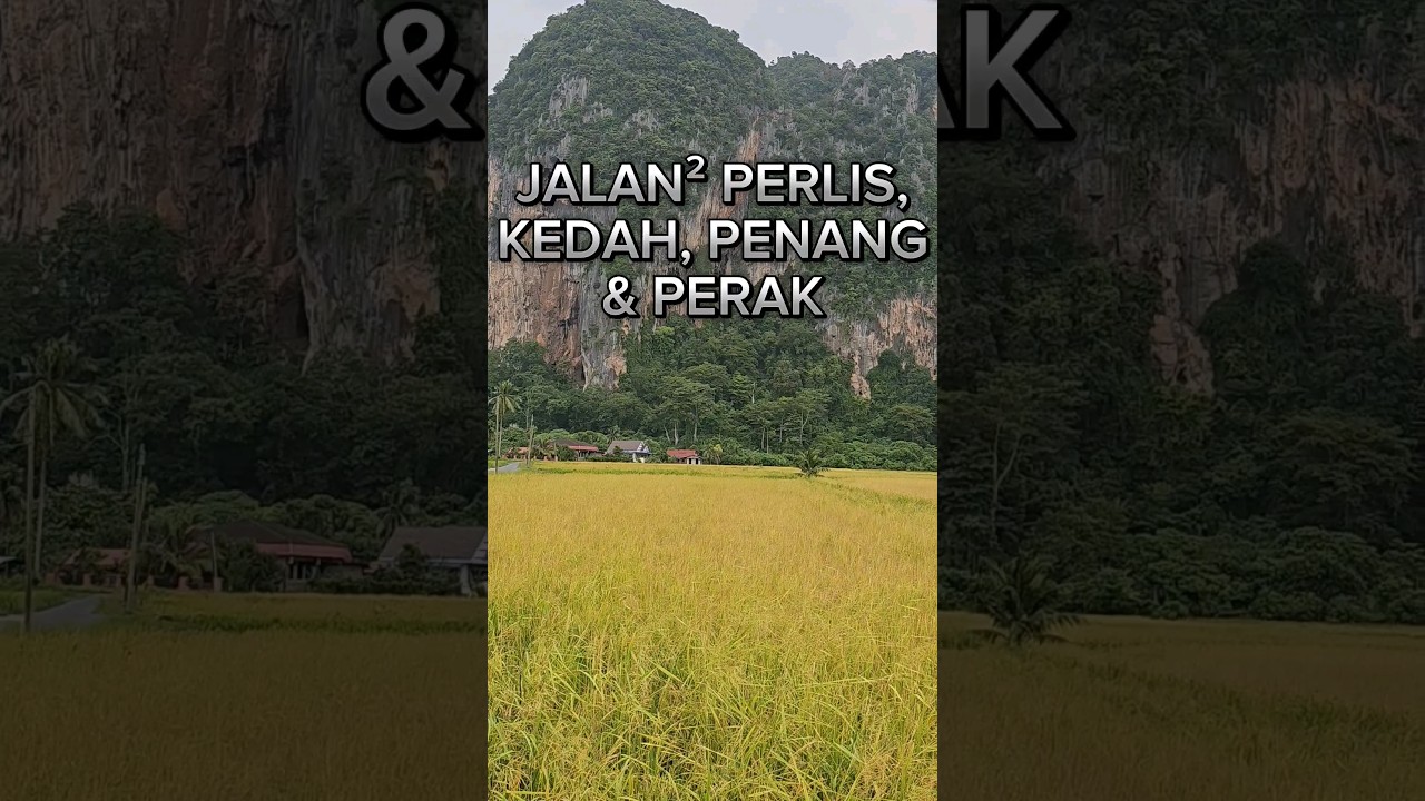 Jalan Jalan Makan Makan Perlis, Kedah, Penang & Perak. Part 1.