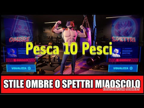 Consegna agli Spettri/Ombre 10 pesci Tutorial Stili Skin Miascolo