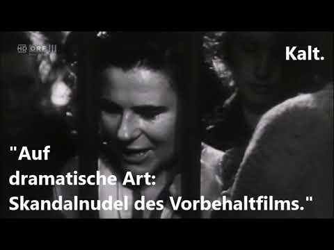Paula Wessely. Skandalnudel des Vorbehaltfilms.