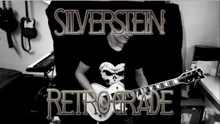 Silverstein - Retrograde (NEW SONG 2017) Guitar Cover