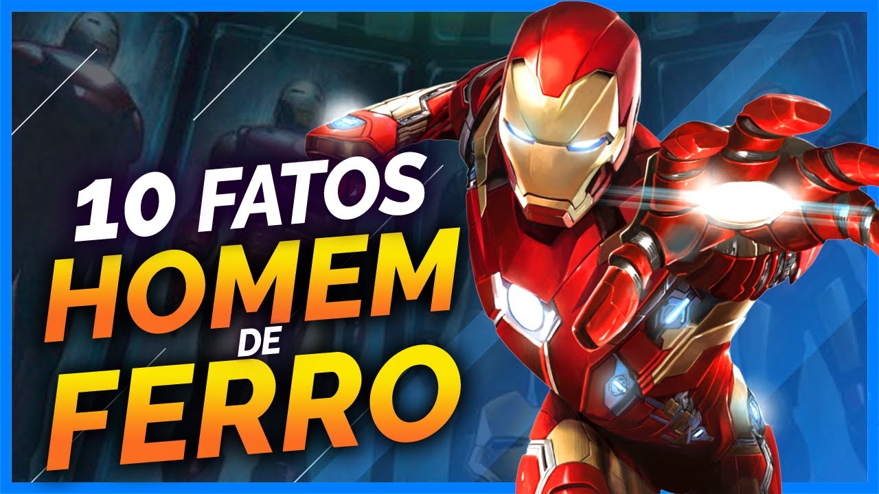 10 FATOS SOBRE O HOMEM DE FERRO