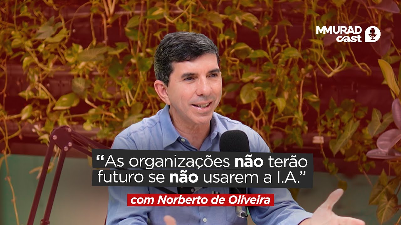 Você não pode ficar de fora da I.A. - Norberto de Oliveira